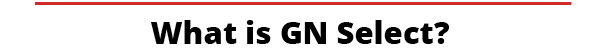 What is GN Select?